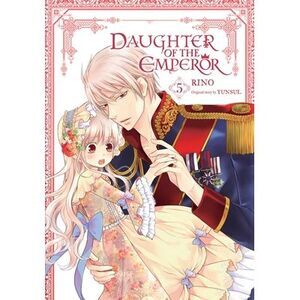 Daughter of the Emperor, Vol. 5: Volume 5 -- Rino